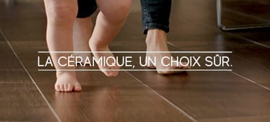 La céramique, un choix sûr